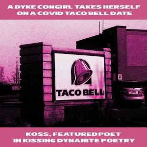kissing dynamite taco bell poem promo