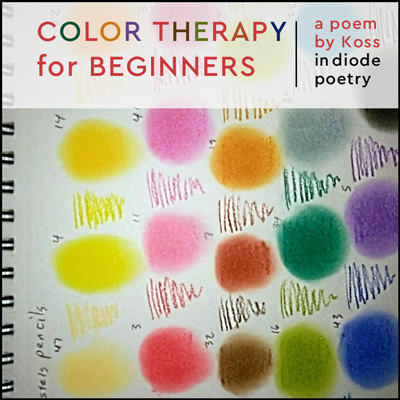 pastel handrawn spots and colored scribbles with text - color therapy for beginners - diode poetry